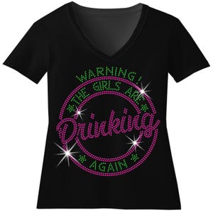 Warning The Girls Are Drinking Again Rhinestone Bling Shirt Custom Girls Trip Sweatshirt Las Vegas Ladies Trip Top Nashville Sparkle Cruise