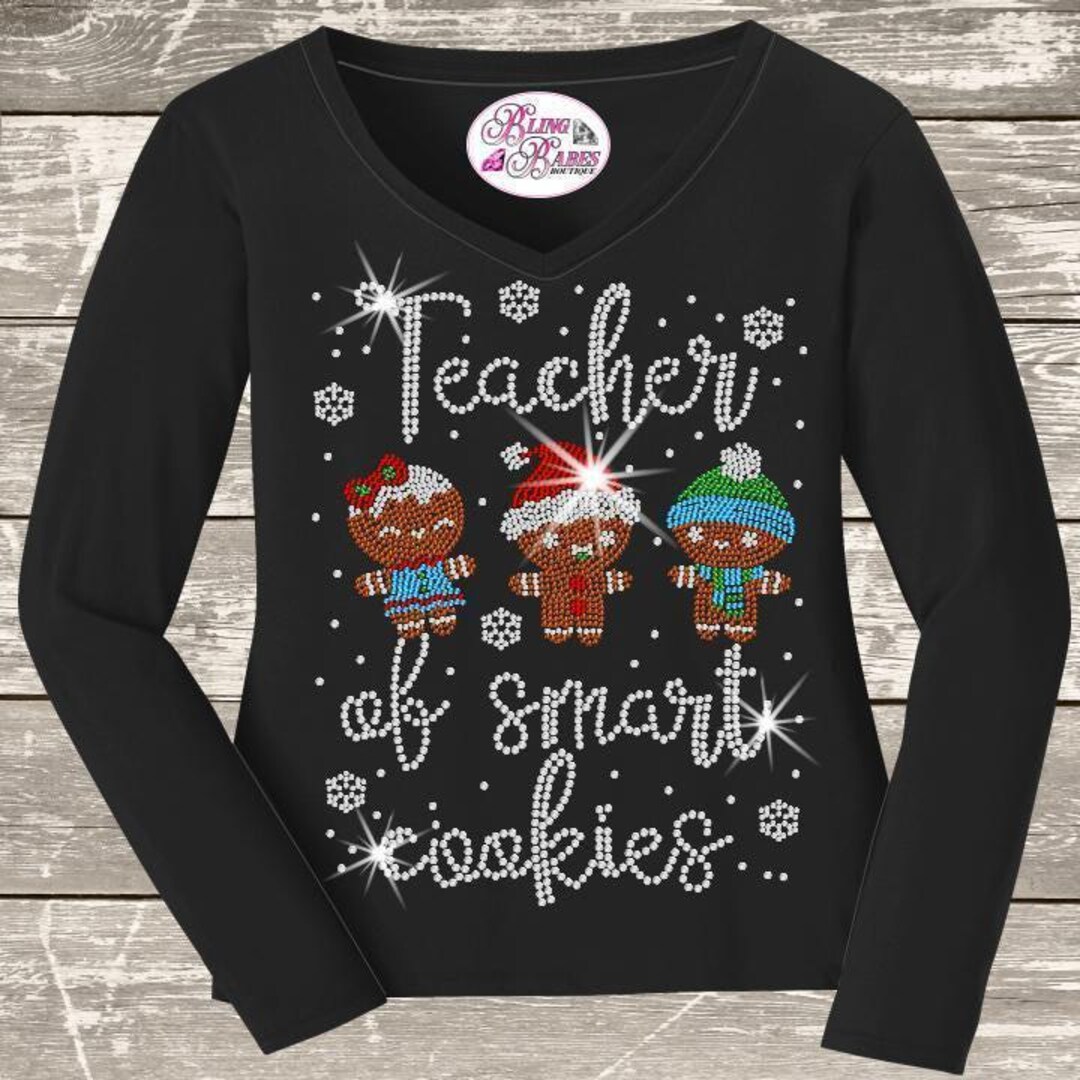 Teacher of Smart Cookies Rhinestone Shirt | Gingerbread Students ...
