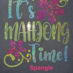 It's Mahjong Time! with flowers Rhinestone Bling Shirt, May the Jokers be with You, Mah jong and Mimosa's, Bunot, Peace Love Mahjong Sparkle image 3