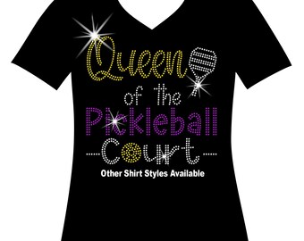 Queen of the Pickleball Court Rhinestone Bling Shirt, Matching Pickleballer Tournament Sparkle Sweatshirts, Ladies Pickleball Vacation Wear