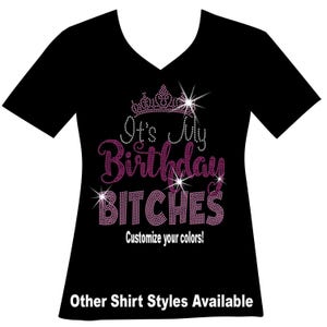 Custom Birthday It’s my Birthday Bitches Rhinestone Bling Shirt Birthday Girl Bedazzled Birthday Queen Squad Matching Sweatshirts Sparkle