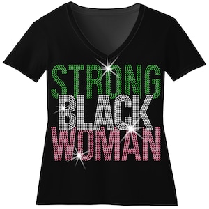 Strong Black Woman Black History Month Rhinestone Shirt Strong Black Woman Bling TShirt Boots On The Ground Shirt Essence Festival BLM Bling