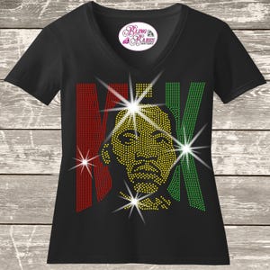Martin Luther King Red Yellow and Green Juneteenth RHINESTONE Mega Bling Shirt,  Black Woman's 1908 Bling, Ladies Juneteenth Shirt, 1865 T