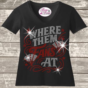 Custom Where Them Fans At Rhinestone Bling Shirt, Woman&#39;s Country Diva Line Dancing Glitter T shirt, Woman&#39;s Country Bar Cowgirl Bedazzled