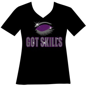 I GOT SKILLS Bling Shirt Ladies Cosmetology Eyelashes Makeup RHINESTONE Mega Bling Shirt, Hairdresser Bling, Lash Tech Bling, Stylist Bling