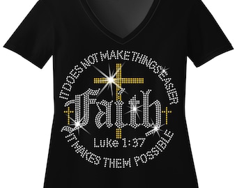 Faith Doesn't Make Things Easier Shirt, Rhinestone Faith Tee, Inspirational Christian Bling Top, Religious Quote Shirt, Faith Gift