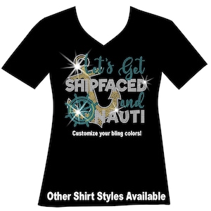 Custom Cruise Let’s get Shipfaced and Nauti Rhinestone Bling Shirt Bachelorette Sparkle Girls Trip Matching Sweatshirt Cruise Queen Squad T