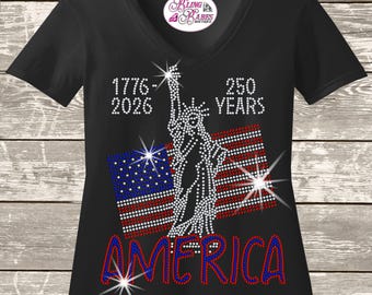 250 Years America Rhinestone Shirt | Statue of Liberty & American Flag Bling Tee | Patriotic Sparkle Shirt