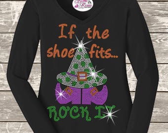 If the Shoe Fits Rock It Shirt, Witch Hat and Shoes Halloween Tee, Rhinestone Witch Shirt, Spooky Season Outfit, Halloween Party Shirt