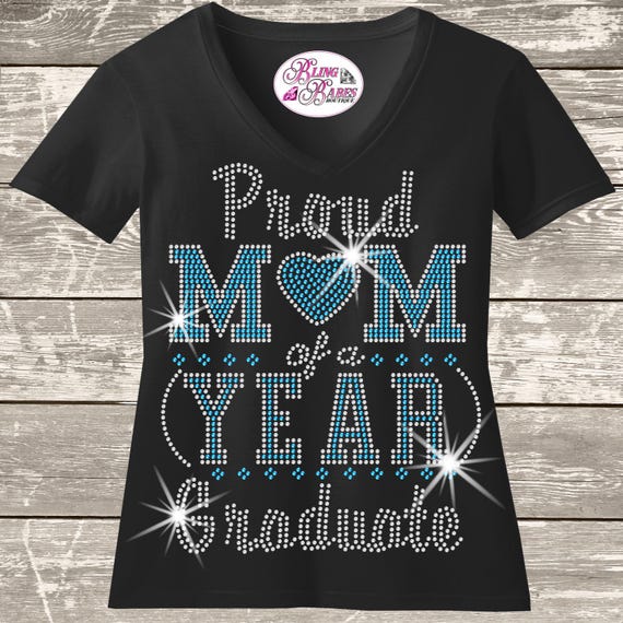 Proud Mom of a Graduate Shirt, Custom Graduation Year Tee, Senior Mom Shirt, Rhinestone Graduation Shirt, Graduate Mom Gift