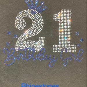 Custom 21 Birthday Girl Rhinestone Bling Shirt I Just Turned 21 Birthday Bedazzled Diva Sweatshirt 21 Today Hungover Tomorrow 21st Legal Tee image 2