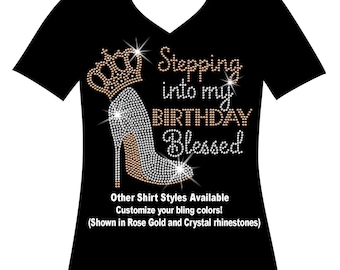 Stepping into my Birthday Blessed RHINESTONE Mega Bling, Custom Birthday Colors, Birthday Stiletto High Heel, Birthday Diva, Birthday Queen