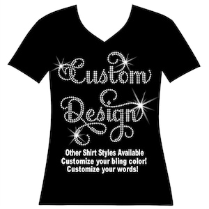 Custom Rhinestone Bling Shirt – Cursive Text, Personalized Design