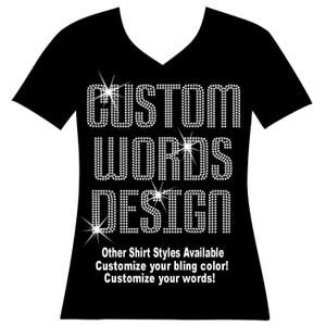 Custom Words Only  Block Font Design RHINESTONE Mega Bling Shirt, Ladies Custom Shirt, Custom Business Logo, Custom Sports Shirt, Cruise T