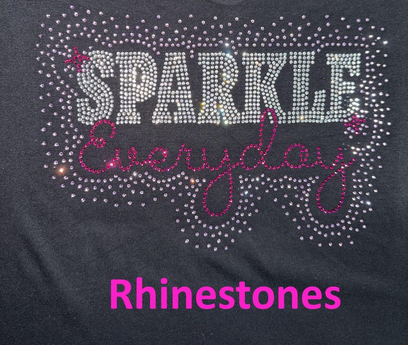 SPARKLE Everyday Shirt, Rhinestone Sparkle Tee, Inspirational Bling Top ...