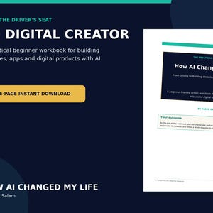 Könnte beinhalten: Ein 26-seitiges digitales Arbeitsbuch mit dem Titel From the Driver's Seat to Digital Creator und dem Untertitel How AI Changed My Life von Tarek Salem. Das Dokument enthält einen praktischen Leitfaden für Anfänger zum Erstellen von Websites und Apps.
