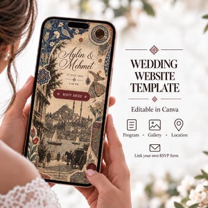 May include: A smartphone displaying a wedding website template with the text Aylin & Mehmet, 27 July 2024, 6:00 PM, and RSVP HERE. The screen features a vintage-style illustration of a city skyline, a dervish, and floral patterns. Text reads Wedding Website Template, Editable in Canva, Program, Gallery, Location, and Link your own RSVP form.