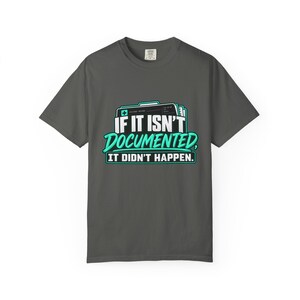 T-shirt voor medisch codeerders: "Als het niet gedocumenteerd is, is het niet gebeurd", humoristisch cadeau voor CPC-medewerkers