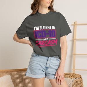 Medical Coding Gift | ICD-10 Sarcasm Tee | Funny Coder Humor