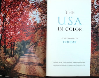 The USA in Color | Travel Photography Book | Vintage 1956 Non Fiction Hardcover Book | By the Editors of Holiday | 1950s Photos of America