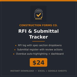 May include: A dark gray digital template titled Construction Forms Co. RFI & Submittal Tracker. It features an orange checkmark icon, an RFI log with spec-section dropdowns, a submittal register with review actions, and overdue auto-highlighting.