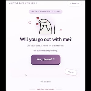 以下が含まれることがあります： A LITTLE DATE WITH YOUというタイトルのデジタルインターフェース。漫画のキャラクター、Will you go out with me?、One little date. A whole lot of butterflies.、The butterflies are panicking.というテキスト、紫色のYes, please!ボタン、Nice tryボタンが表示されています。