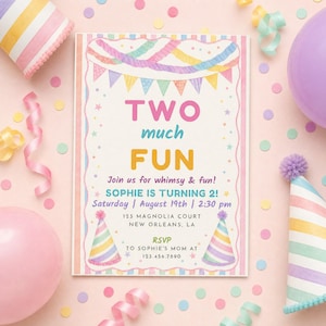 May include: A rectangular birthday invitation card featuring pastel-colored bunting, party hats, and confetti. The text reads: TWO much FUN, Join us for whimsy & fun! SOPHIE IS TURNING 2! Saturday | August 19th | 2:30 pm, 123 MAGNOLIA COURT, NEW ORLEANS, LA, RSVP TO SOPHIE'S MOM AT 123.456.7890.