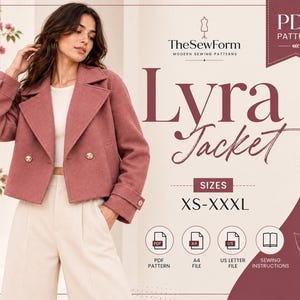 Puede incluir: Un patrón de costura en PDF para la chaqueta Lyra, con un diseño corto de doble botonadura, solapas anchas y puños abotonados. El documento incluye tallas de XS a XXXL, formatos de archivo A4 y US Letter, e instrucciones de costura detalladas.