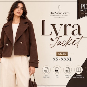 Può includere: Un cartamodello PDF per la giacca Lyra, che mostra una giacca corta marrone a doppio petto con ampi revers e polsini abbottonati. La grafica include il testo TheSewForm, Lyra Jacket, taglie XS-XXXL e icone per PDF, A4, US Letter e istruzioni.
