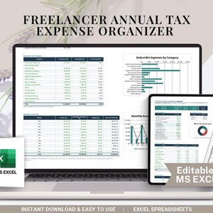 May include: A digital Freelancer Annual Tax Expense Organizer spreadsheet displayed on a laptop and tablet screen, featuring tables, bar charts, and a pie chart. The interface includes MS Excel branding and text stating Editable In MS Excel.