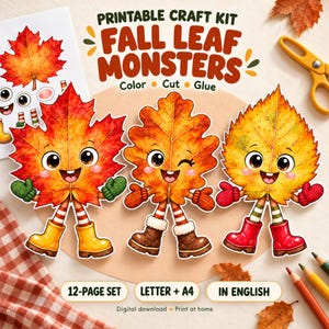 May include: A printable craft kit titled Fall Leaf Monsters featuring three cartoon leaves with faces, arms, and legs wearing boots. The kit includes instructions to color, cut, and glue, with text indicating a 12-page set in Letter and A4 sizes.