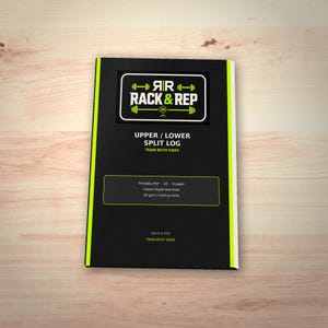 May include: A black rectangular workout log book with bright lime green accents. The cover features the text RACK & REP, UPPER / LOWER SPLIT LOG, and TRAIN BOTH SIDES. It includes a box with text detailing it as a printable PDF, A5, 9 pages.