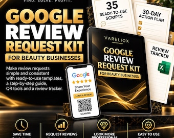 May include: A Google Review Request Kit for beauty businesses featuring a tablet and smartphone displaying a five-star rating, a QR code, and text including 35 ready-to-use scripts, a 30-day action plan, and a review tracker with gold accents.