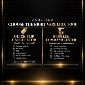 May include: A black and gold digital graphic titled CHOOSE THE RIGHT VARELIOX TOOL. It features two columns: QUICK FLIP CALCULATOR with features like One-deal analysis, Net Profit, ROI, Profit Margin, Break-even Sale Price, and Max Buy Price.