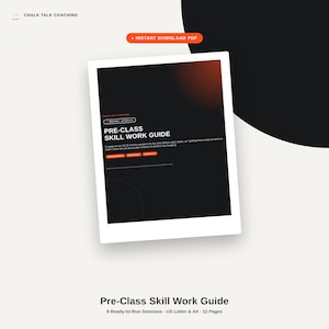 Może przedstawiać: Dokument cyfrowy zatytułowany Pre-Class Skill Work Guide od Chalk Talk Coaching. Okładka ma czarne tło z czerwonym gradientem, białym tekstem i pomarańczowymi przyciskami. Jest oznaczony jako plik PDF do pobrania w formatach US Letter i A4.