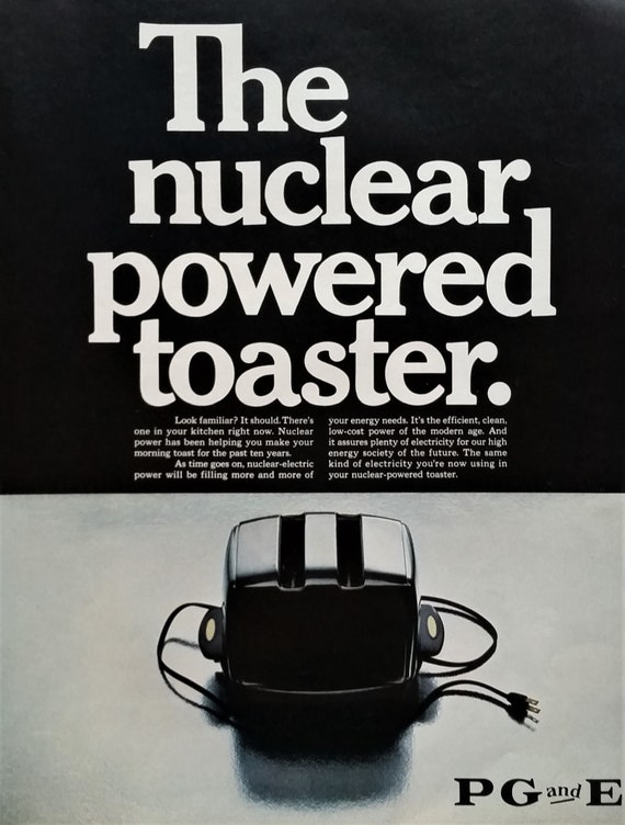 Nuclear Powered Toaster Future Energy PG&E Power Co. Diablo Etsy