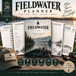 May include: A Fieldwater planner set featuring 26 printable pages including a fishing log, trip planner, bucket list, and monthly planner. The cover displays a lake scene with a boat and fishing rods. Includes text: Fieldwater Planner, Plan Fish Track Explore Repeat, Lake Land Life, A Fishing & Outdoor Life Planner, Plan Better Days, Good Days Ahead, Make Time For What Matters.