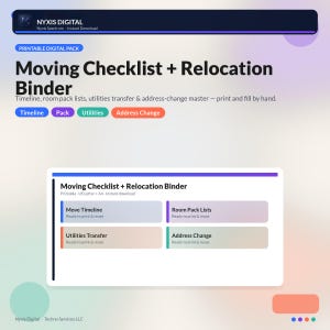 May include: A printable digital moving checklist and relocation binder pack by Nyxis Digital. The document includes sections for a move timeline, room pack lists, utilities transfer, and address change, available in US Letter and A4 paper sizes.