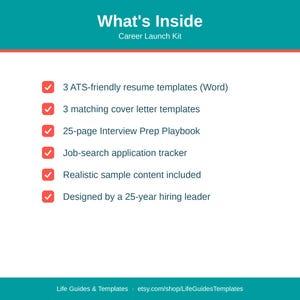 May include: A digital document titled What's Inside Career Launch Kit listing six items: 3 ATS-friendly resume templates, 3 matching cover letter templates, a 25-page Interview Prep Playbook, a job-search application tracker, sample content, and design info.