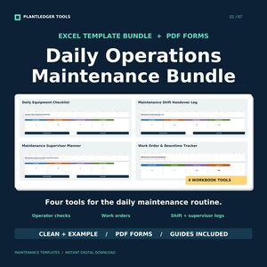 May include: A digital bundle of four Excel templates and PDF forms titled Daily Operations Maintenance Bundle. Includes a Daily Equipment Checklist, Maintenance Shift Handover Log, Maintenance Supervisor Planner, and Work Order & Downtime Tracker.