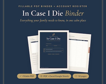 In Case I Die Binder: Fillable End of Life Planner PDF & Account Register Spreadsheet, Emergency Organizer, What My Family Needs to Know