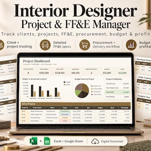 May include: A digital interior designer project and FF&E manager dashboard displayed on a laptop screen, featuring tables for client tracking, purchase orders, and budget analysis, with Excel and Google Sheets icons for digital download.