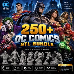 May include: A digital promotional graphic for a 250+ DC Comics STL bundle featuring illustrations of Superman, Batman, Wonder Woman, Aquaman, The Joker, Harley Quinn, The Flash, and Green Lantern, alongside monochrome 3D model figurines.