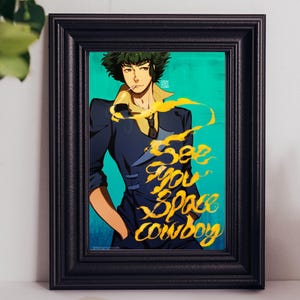 See You Space Cowboy 11&quot;x17&quot;