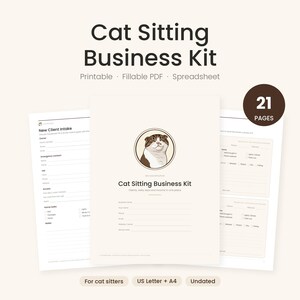 May include: A 21-page Cat Sitting Business Kit printable PDF and spreadsheet set. The cover page features a brown and white cat illustration, the title Cat Sitting Business Kit, and fields for business name, contact info, and services offered.