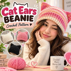 May include: A crochet pattern for a cat ears beanie featuring text that reads Cat Ears BEANIE Crochet Pattern, Instant Download, Easy to Follow, Beginner Friendly, Detailed Photos, Handmade Happiness, and Crochet More Worry Less.