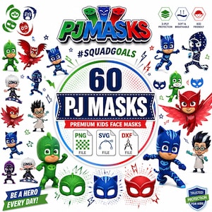 May include: A digital collection of 60 PJ Masks graphic files including PNG, SVG, and DXF formats. The image features various character illustrations, masks, and the text PJ MASKS #SQUADGOALS, 60 PJ MASKS, PREMIUM KIDS FACE MASKS, and BE A HERO EVERY DAY!