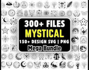 May include: A digital collection of over 300 black and white mystical graphic files in SVG and PNG formats. The central black rectangular label features the white and yellow text 300+ FILES MYSTICAL 150+ DESIGN SVG | PNG Mega Bundle.