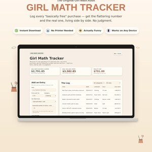 May include: A digital Girl Math Tracker interface displayed on a laptop screen. The dashboard features sections for Girl Math Savings, Real Dollars Spent, and Reality Gap, alongside an Add an Entry form and a detailed transaction log table.