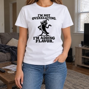 I’m Not Overreacting I’m Adding Flavor SVG and PNG: Funny Chili Pepper Cut File